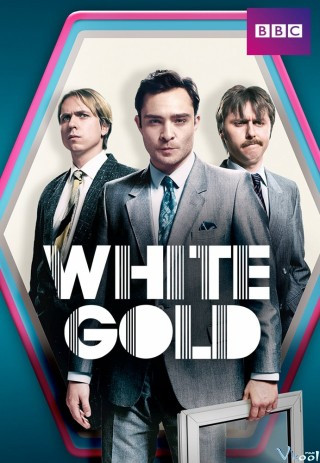 Vàng Trắng Phần 1 - White Gold Season 1