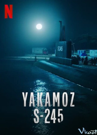 Tàu Ngầm Yakamoz S-245 - Yakamoz S-245