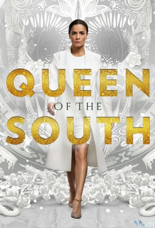 Bà Hoàng Phương Nam 2 - Queen Of The South Season 2