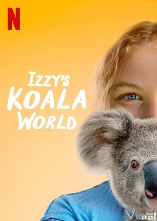 Thế Giới Gấu Túi Của Izzy 1 - Izzy's Koala World Season 1