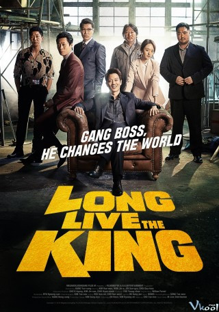 Bệ Hạ Vạn Tuế - Long Live The King