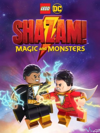 Ma Thuật Và Quái Vật - Lego Dc: Shazam - Magic & Monsters