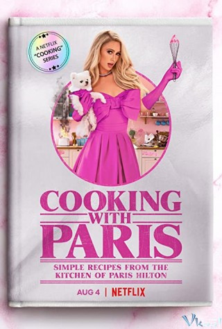Vào Bếp Cùng Paris Hilton - Cooking With Paris