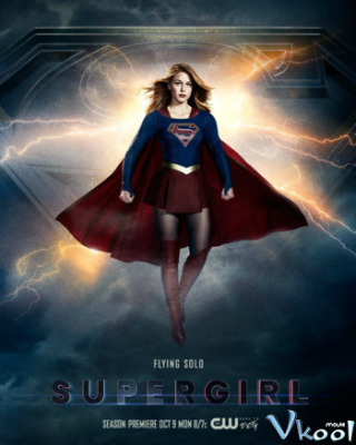 Cô Gái Siêu Nhân 3 - Supergirl Season 3