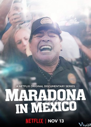 Maradona Ở Mexico - Maradona In Mexico