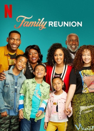 Gia Đình Đoàn Tụ Phần 1 - Family Reunion Season 1