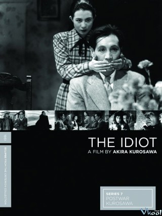 Chàng Ngốc - The Idiot