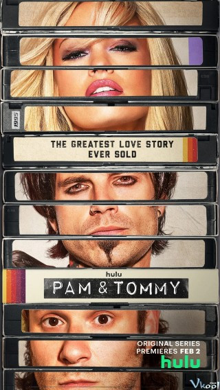 Cuốn Băng Sex Triệu Đô - Pam And Tommy
