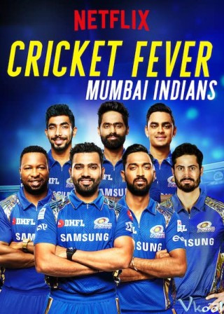 Cơn Sốt Cricket: Mumbai Indians - Cricket Fever: Mumbai Indians