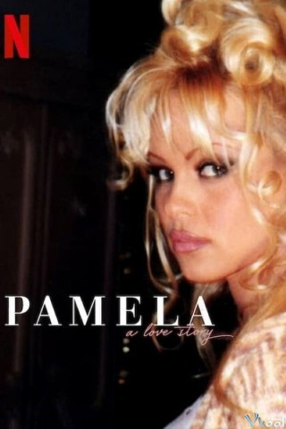 Pamela, Một Chuyện Tình - Pamela: A Love Story