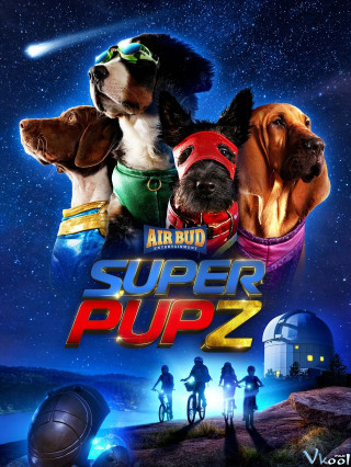 Super Pupz: Những Chú Cún Siêu Năng - Super Pupz