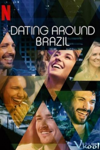 Hẹn Hò Vu Vơ: Brazil - Dating Around: Brazil
