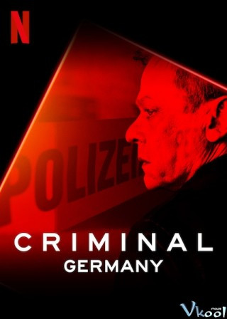 Tội Phạm: Nước Đức - Criminal: Germany