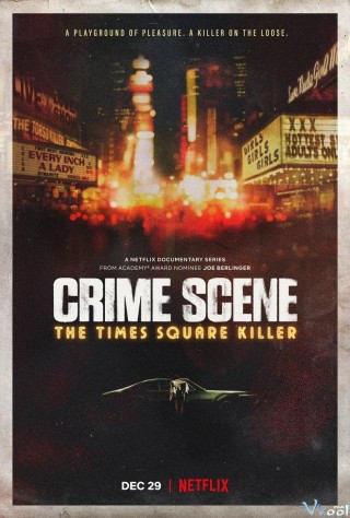 Hiện Trường Vụ Án: Sát Nhân Quảng Trường Thời Đại - Crime Scene: The Times Square Killer