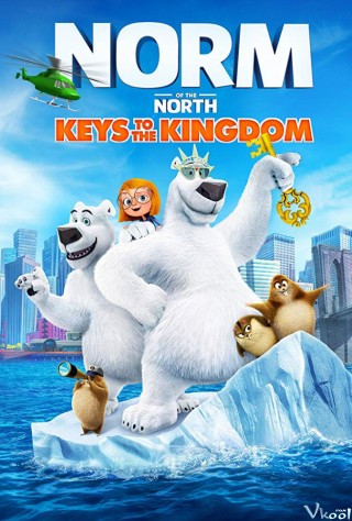 Đầu Gấu Bắc Cực: Chìa Khóa Thần Kỳ - Norm Of The North: Key To The Kingdom
