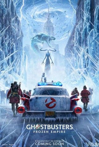 Biệt Đội Săn Ma: Kỷ Nguyên Băng Giá - Ghostbusters: Frozen Empire