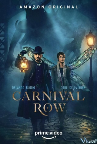 Sinh Vật Thần Thoại 1 - Carnival Row Season 1