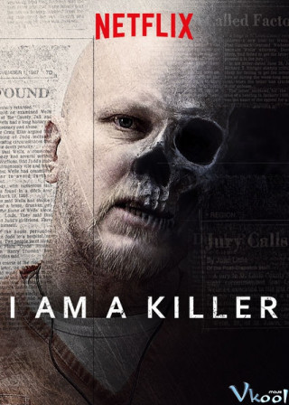 Tôi Là Kẻ Sát Nhân 1 - I Am A Killer Season 1