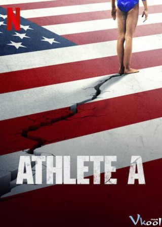 Athlete A: Bê Bối Thể Dục Dụng Cụ Mỹ - Athlete A