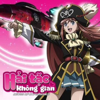 Hải Tặc Không Gian - Mouretsu Pirates