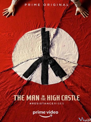 Thế Giới Khác 3 - The Man In The High Castle Season 3