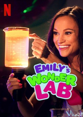 Phòng Thí Nghiệm Diệu Kỳ Của Emily - Emily's Wonder Lab