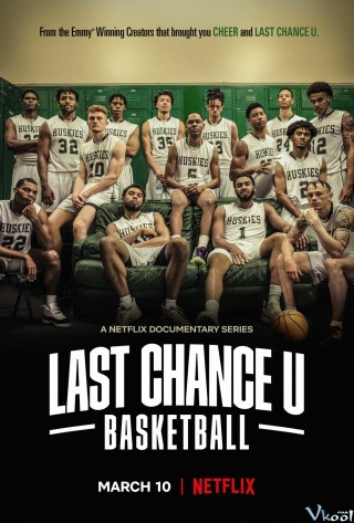 Cơ Hội Cuối Cùng: Bóng Rổ - Last Chance U: Basketball