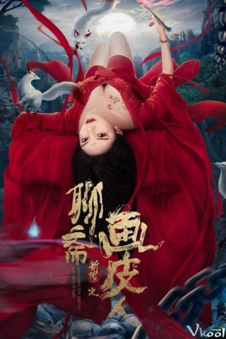 Lưu Trai Tân Truyện: Họa Bì - The Painted Skin: New Legend Of Liao Zhai