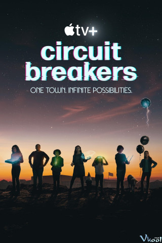 Câu Chuyện Tương Lai - Circuit Breakers