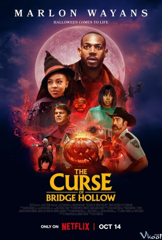 Lời Nguyền Bridge Hollow - The Curse Of Bridge Hollow