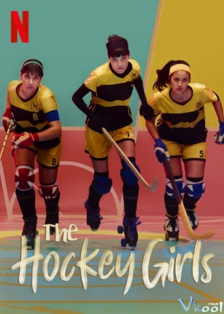 Những Cô Gái Khúc Gôn Cầu - The Hockey Girls
