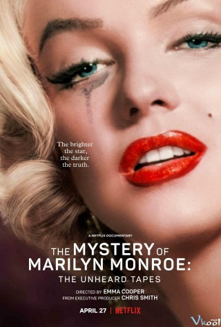Bí Ẩn Của Marilyn Monroe: Những Cuốn Băng Chưa Kể - The Mystery Of Marilyn Monroe: The Unheard Tapes
