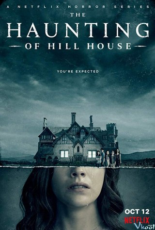 Ngôi Nhà Trên Đồi Ma Ám 1 - The Haunting Of Hill House Season 1