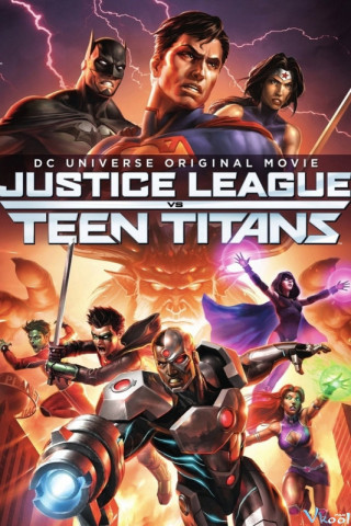 Liên Minh Công Lý Đại Chiến Teen Titans - Justice League Vs. Teen Titans
