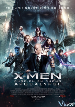 X-men: Cuộc Chiến Chống Apocalypse - X-men: Apocalypse