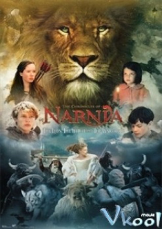 Biên Niên Sử Narnia: Sư Tử, Phù Thủy Và Tủ Áo - The Chronicles Of Narnia: The Lion, The Witch And The Wardrobe
