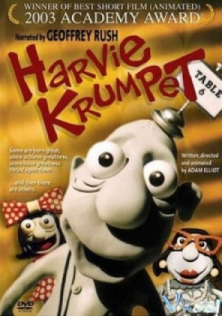 Chuyện Kể Về Harvie Krumpet - Harvie Krumpet