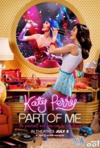 Cuộc Đời Và Sự Nghiệp Katy Perry - Katy Perry: Part Of Me