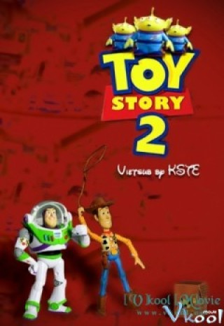 Câu Chuyện Đồ Chơi 2 - Toy Story 2
