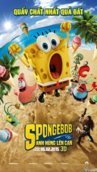 Spongebob: Người Hùng Lên Cạn - The Spongebob Movie: Sponge Out Of Water