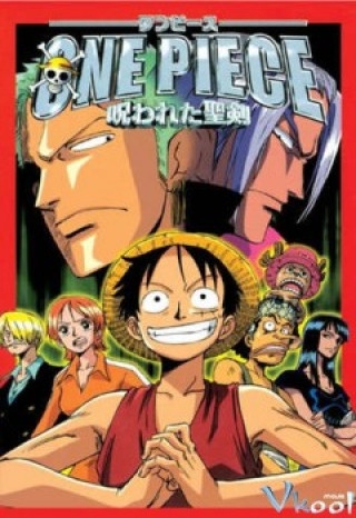 One Piece The Movie 5: Lời Nguyền Kiếm Thánh - One Piece The Movie 5: The Cursed Holy Sword