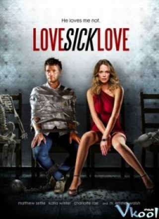 Điên Tình - Love Sick Love