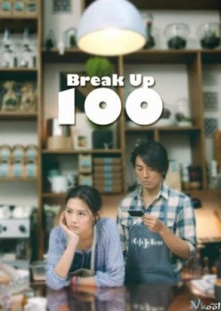 Bậc Thầy Chia Tay - Break Up 100