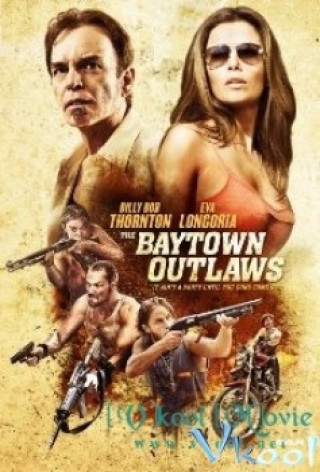 Tội Phạm Vùng Vịnh - The Baytown Outlaws