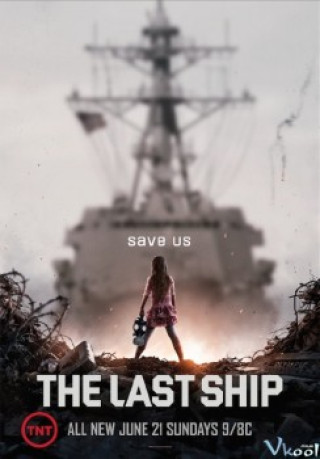 Chuyến Tàu Cuối Cùng 2 - The Last Ship Season 2