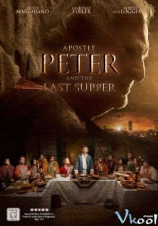 Bữa Tiệc Chia Ly - Apostle Peter And The Last Supper