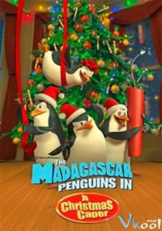 Điệp Vụ Giáng Sinh - The Madagascar: Penguins In A Christmas Caper