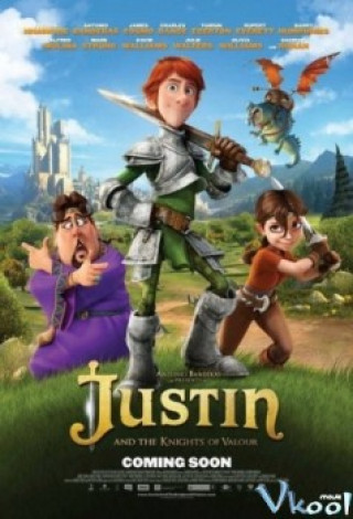 Justin Và Hiệp Sĩ Quả Cảm - Justin And The Knights Of Valour