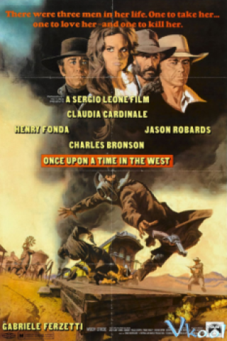 Thuở Ấy Miền Viễn Tây - Once Upon A Time In The West