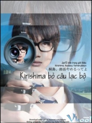 Kirishima Bỏ Câu Lạc Bộ - The Kirishima Thing